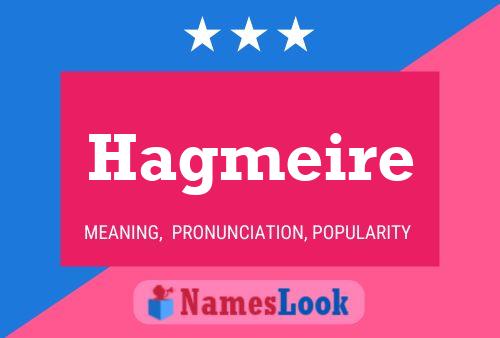 Hagmeire Name Poster