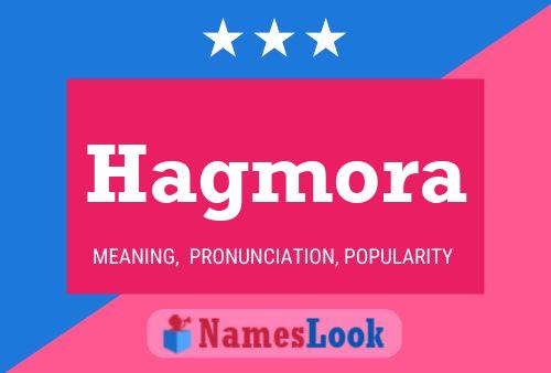 Hagmora Name Poster