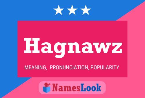 Hagnawz Name Poster