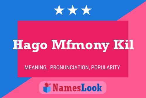 Hago Mfmony Kil Name Poster