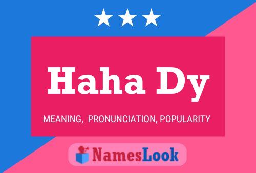 Haha Dy Name Poster