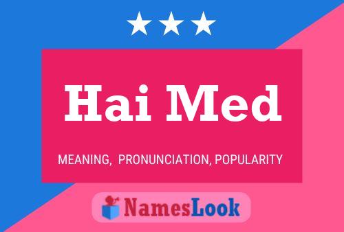 Hai Med Name Poster