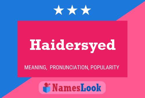 Haidersyed Name Poster