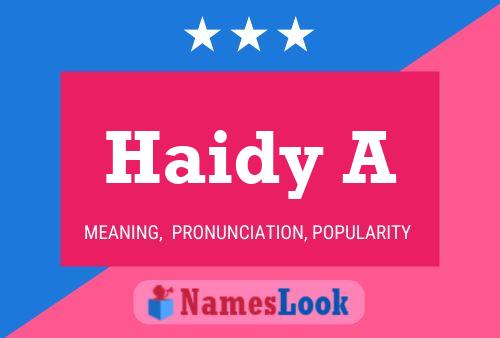 Haidy A Name Poster