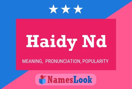 Haidy Nd Name Poster