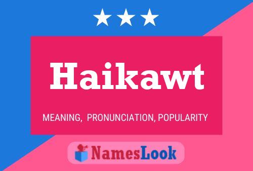 Haikawt Name Poster