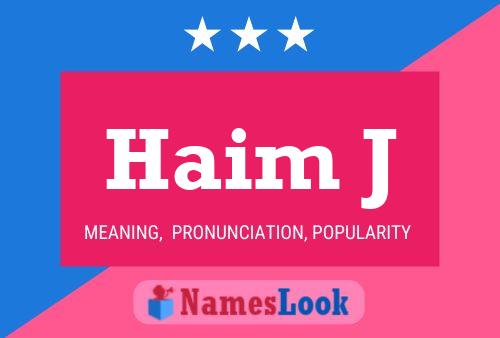 Haim J Name Poster