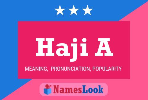 Haji A Name Poster