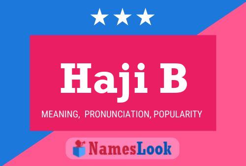 Haji B Name Poster