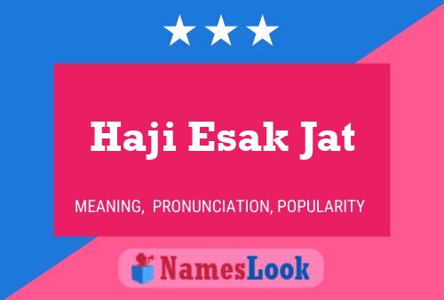 Haji Esak Jat Name Poster