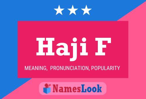 Haji F Name Poster