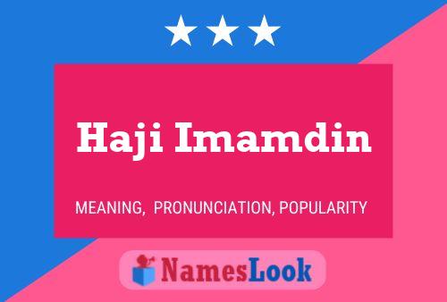 Haji Imamdin Name Poster