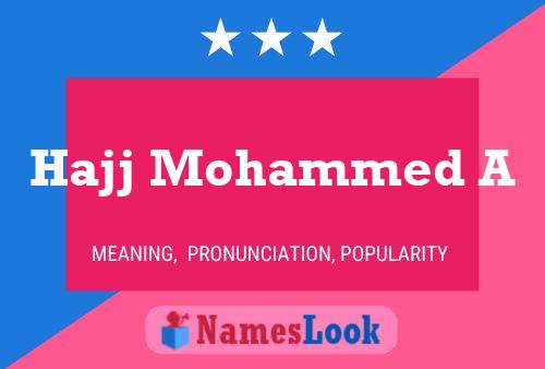 Hajj Mohammed A Name Poster