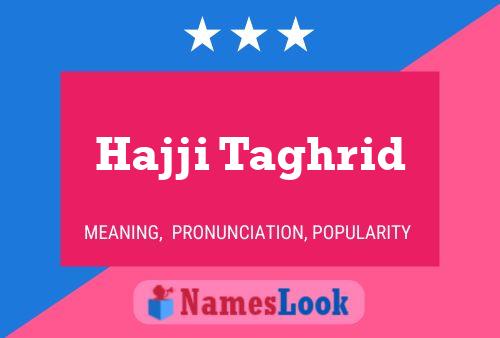 Hajji Taghrid Name Poster