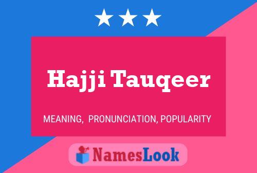 Hajji Tauqeer Name Poster