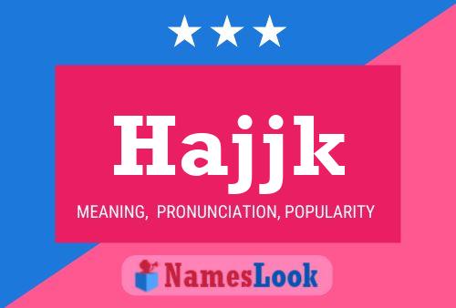 Hajjk Name Poster