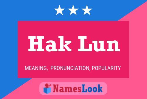 Hak Lun Name Poster