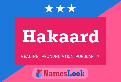 Hakaard Name Poster