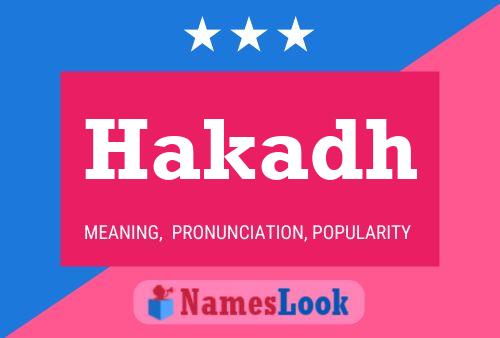 Hakadh Name Poster