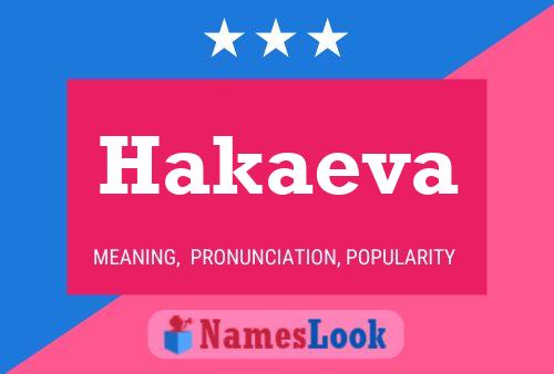 Hakaeva Name Poster