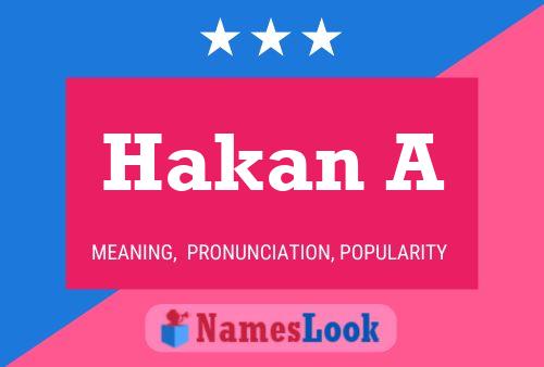 Hakan A Name Poster