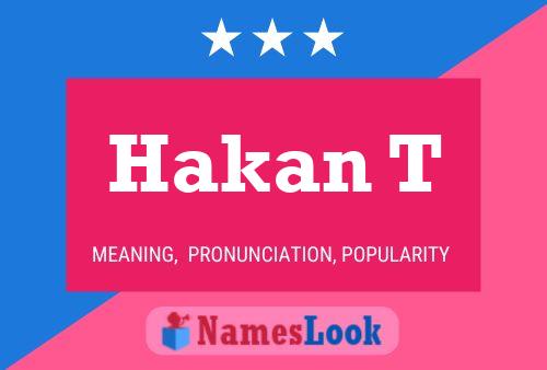 Hakan T Name Poster