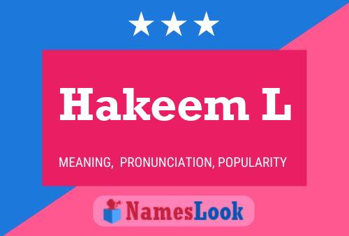 Hakeem L Name Poster