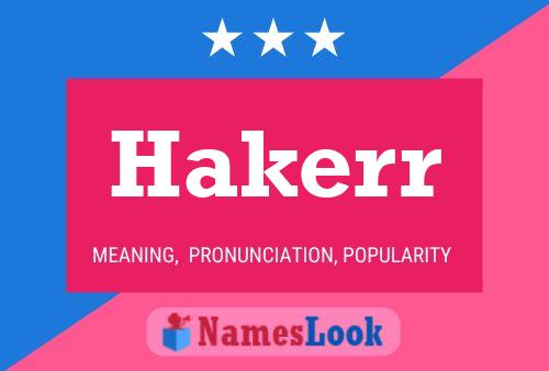 Hakerr Name Poster