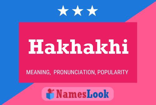 Hakhakhi Name Poster