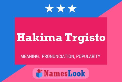 Hakima Trgisto Name Poster