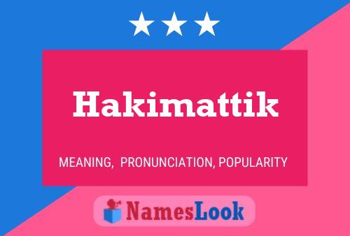 Hakimattik Name Poster