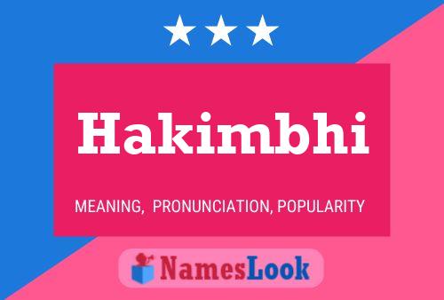 Hakimbhi Name Poster