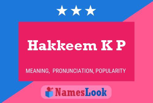 Hakkeem K P Name Poster