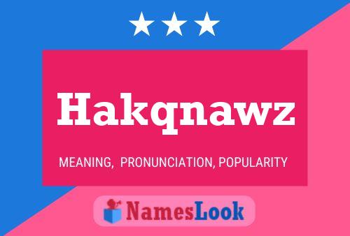 Hakqnawz Name Poster