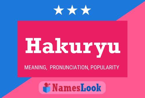 Hakuryu Name Poster