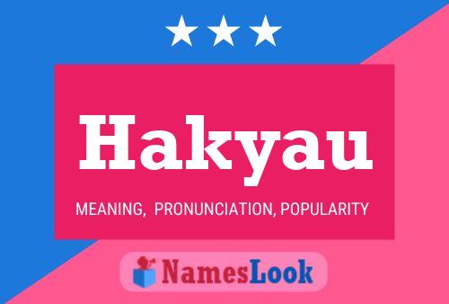 Hakyau Name Poster