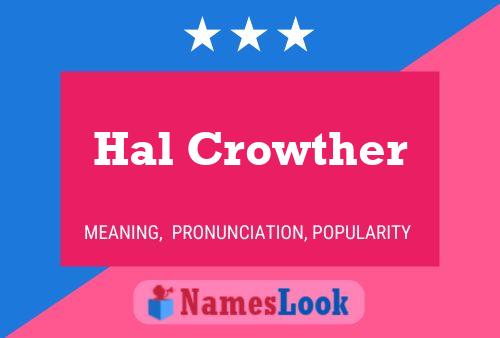 Hal Crowther Name Poster