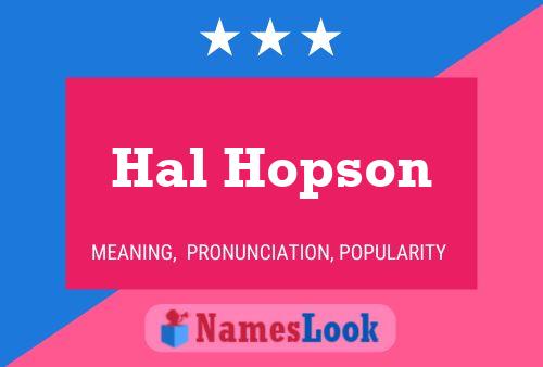 Hal Hopson Name Poster