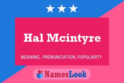 Hal Mcintyre Name Poster