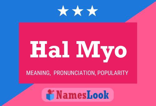 Hal Myo Name Poster