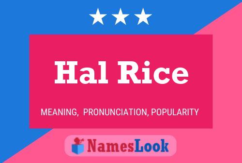 Hal Rice Name Poster