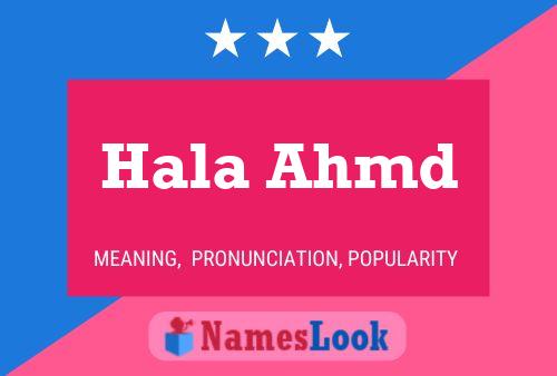 Hala Ahmd Name Poster