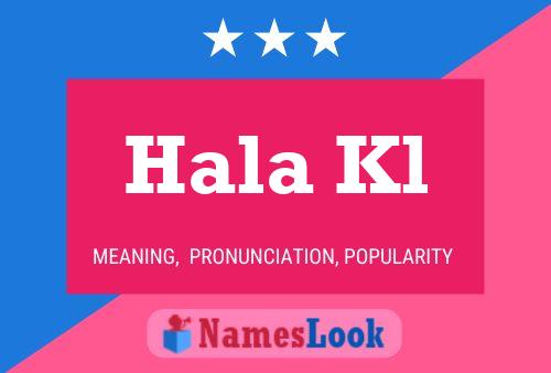 Hala Kl Name Poster