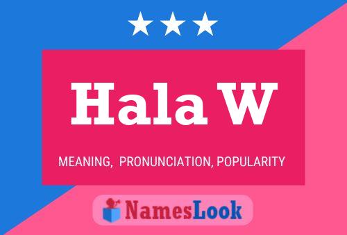 Hala W Name Poster