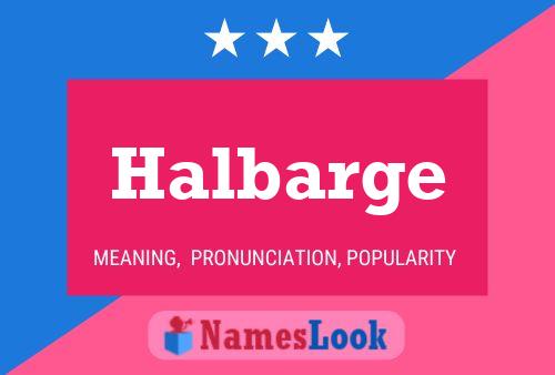 Halbarge Name Poster