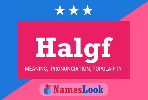 Halgf Name Poster