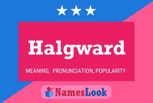 Halgward Name Poster