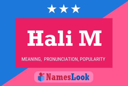 Hali M Name Poster