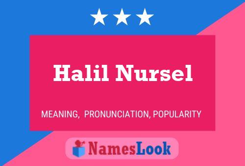 Halil Nursel Name Poster