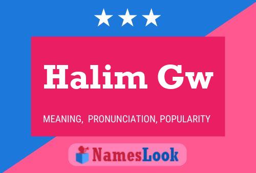 Halim Gw Name Poster